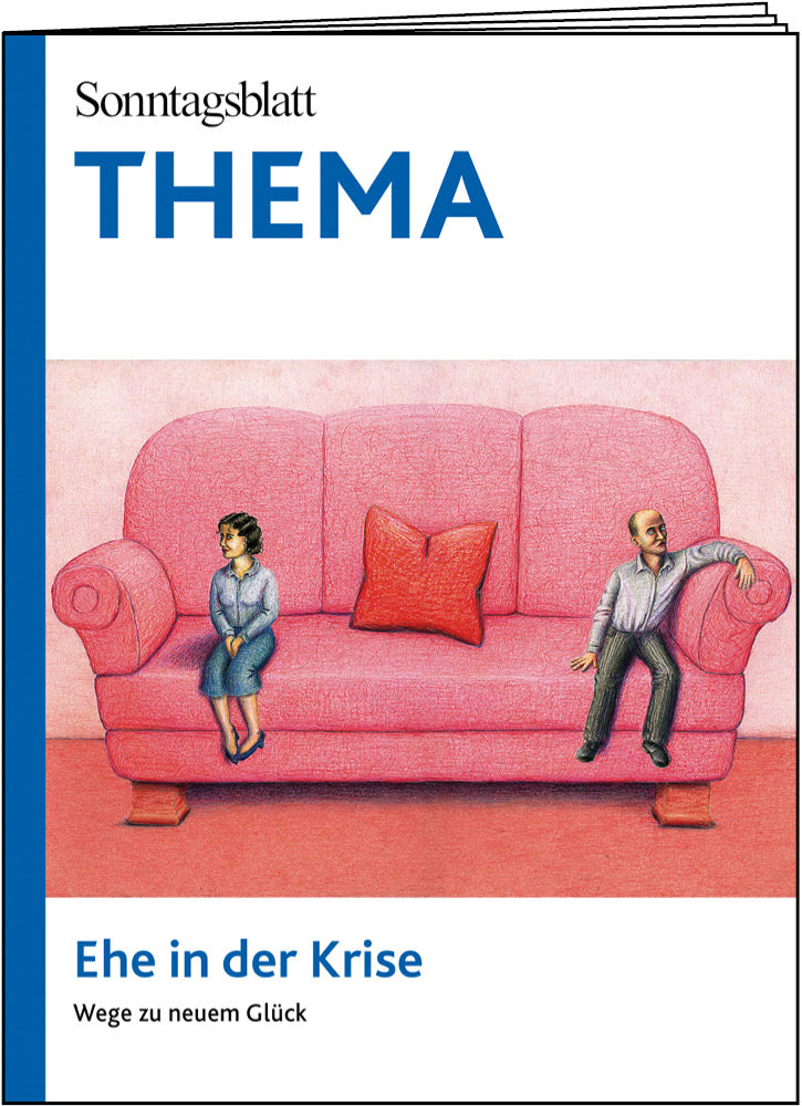 THEMA-Magazin: Ehe in der Krise - Wege zu neuem Glück