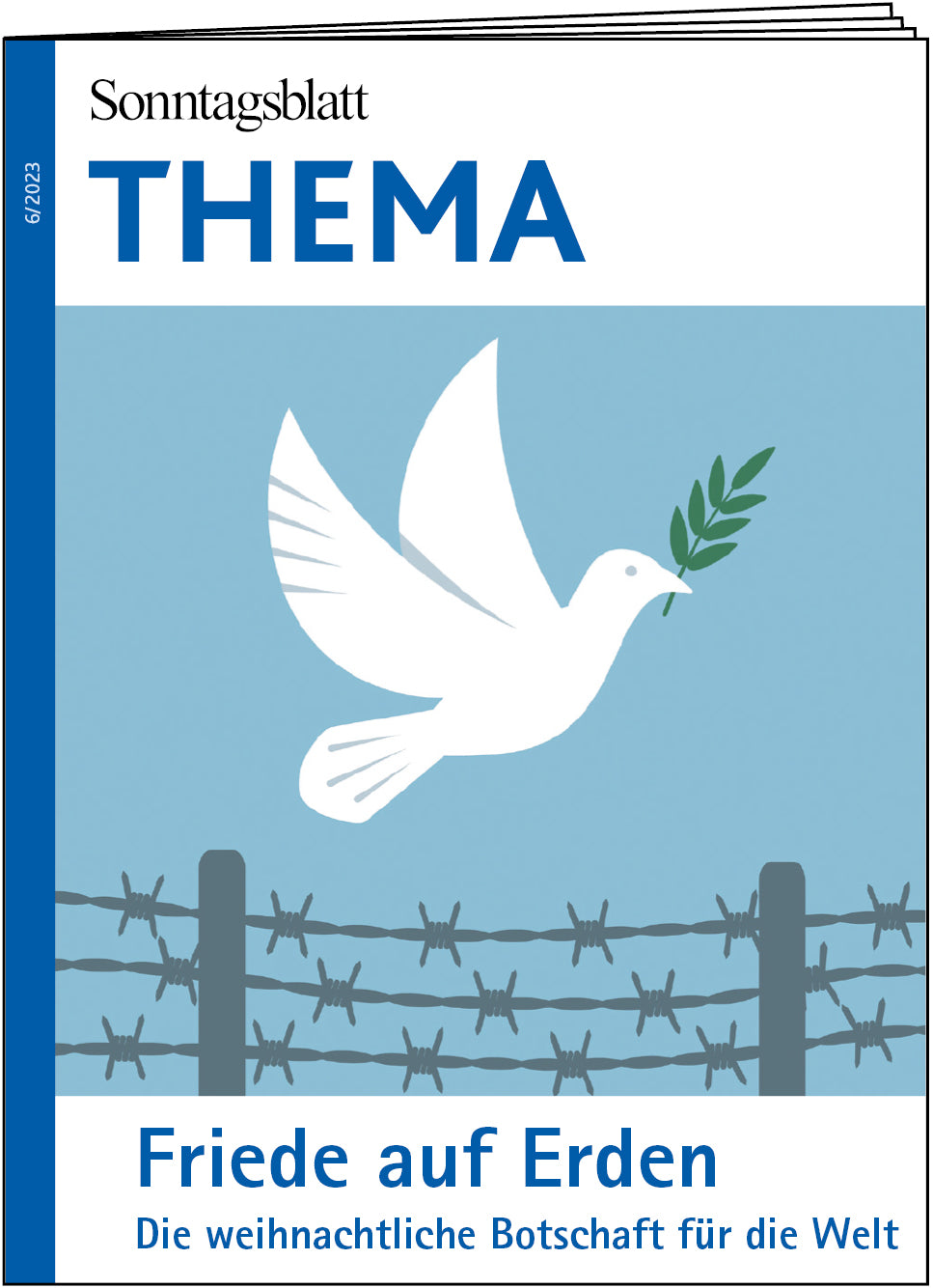 Cover des THEMA-Magazins "Friede auf Erden-Die weihnachtliche Botschaft für die Welt". Das Bild zeigt eine weiße Taube vor blauem Himmel die über einen Stacheldrahtzaun fliegt. Im Schnabel trägt sie einen grünen Zweig.
