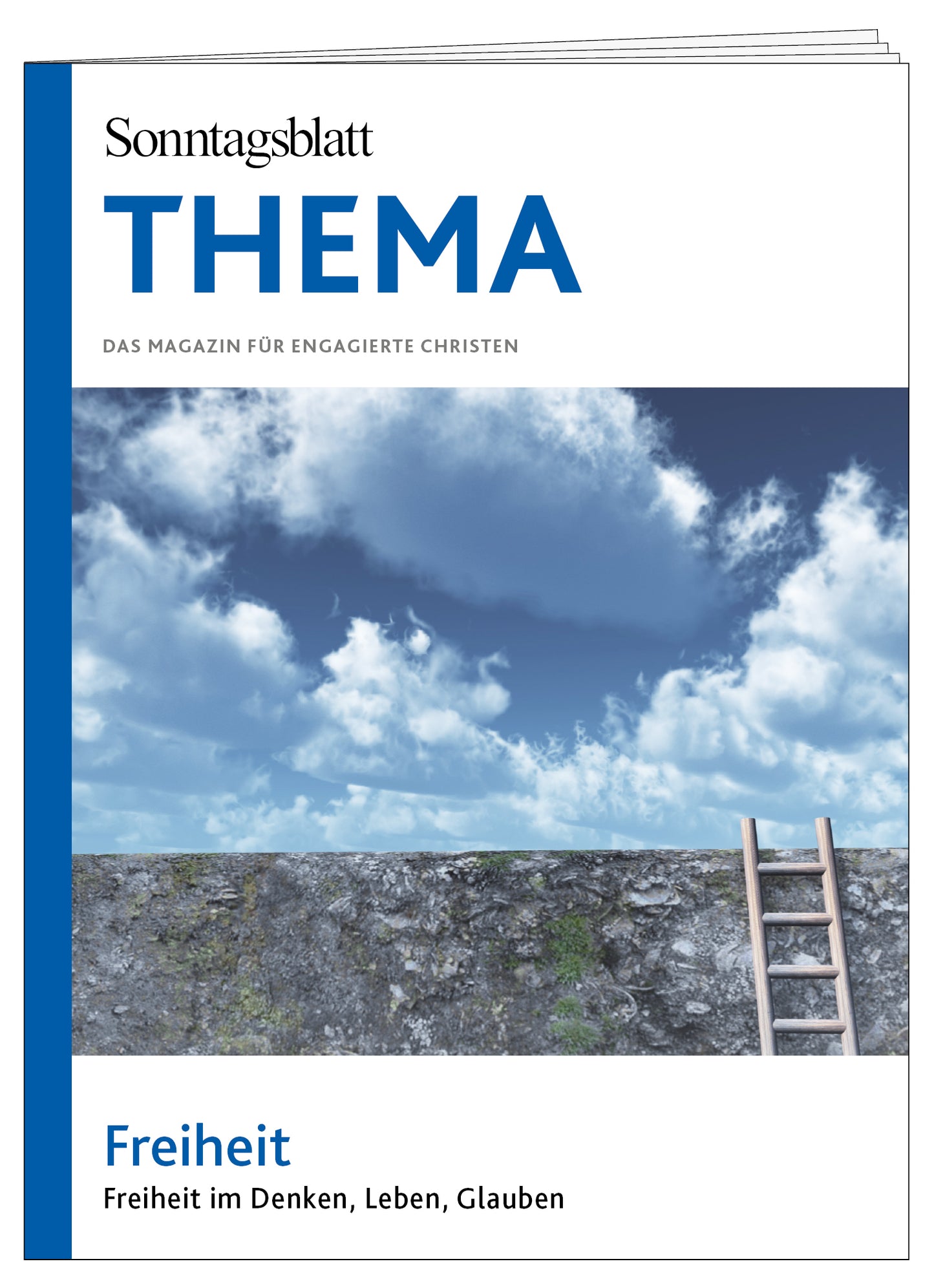 Cover des THEMA-Magazins Freiheit - Freiheit im Denken, Leben Glauben. Das Bild zeigt eine Mauer mit Leiter vor blauem Himmel