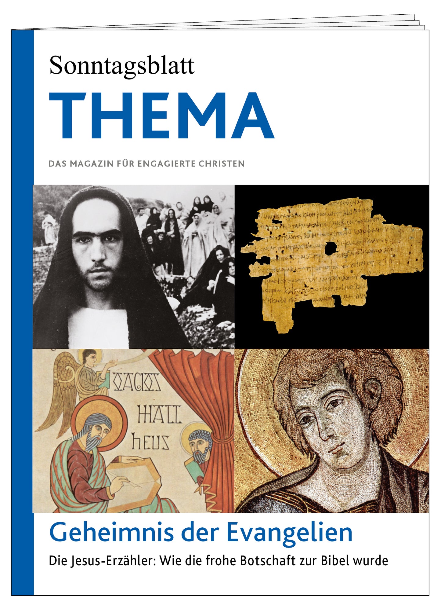 Cover des THEMA-Magazins "Geheimnis der Evangelien"
Die Jesus-Erzähler: Wie die frohe Botschaft zur Bibel wurde. Abgebildet sind Jesus-Bilder.
