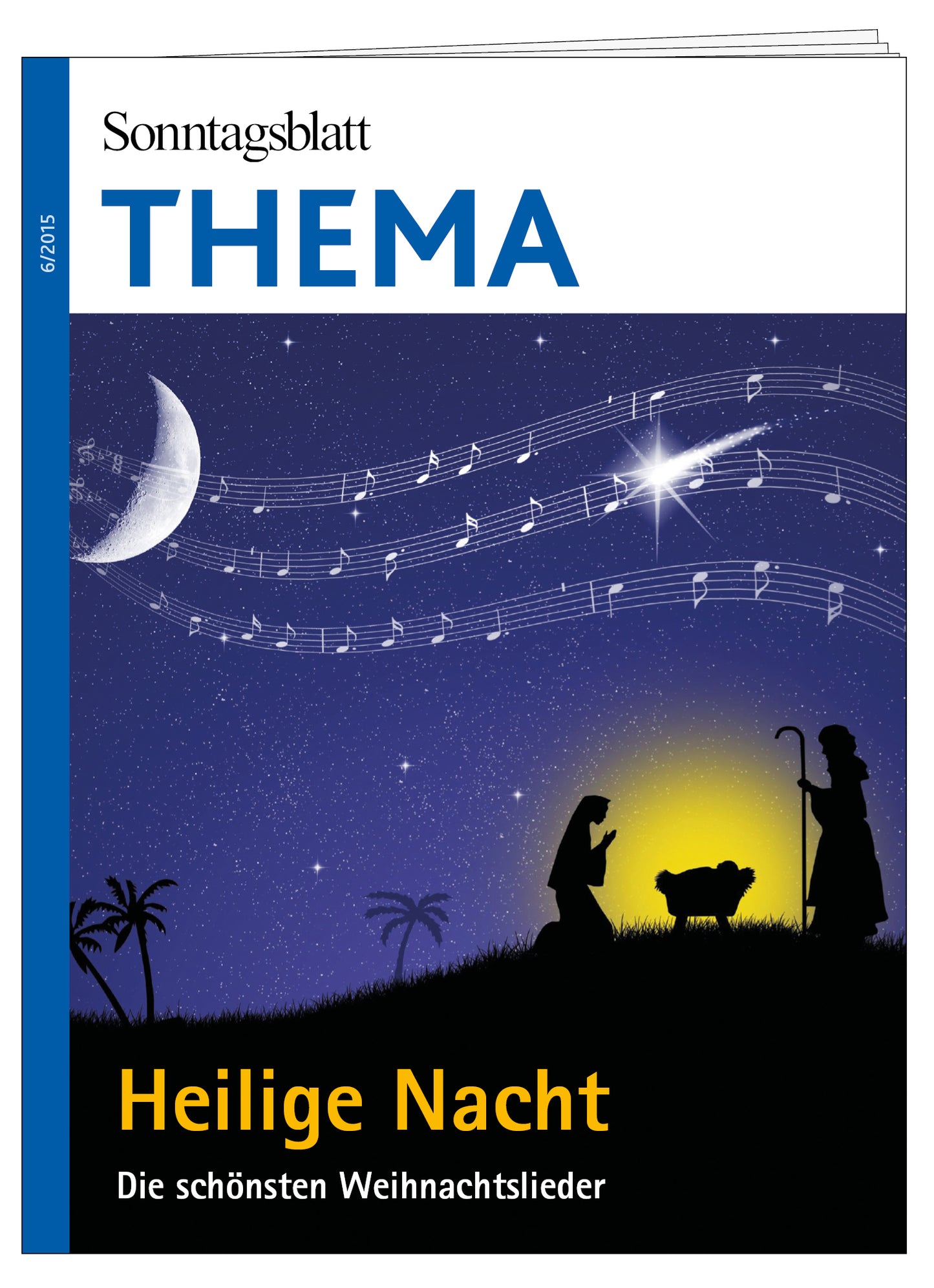 Cover des THEMA-Magazins Heilige Nacht. Die schönsten Weihnachtslieder.
Das Bild zeigt eine Krippenszene mit Maria, Josef und dem Jesuskind unter einem Nachthimmel mit Mond und Notenlinien.