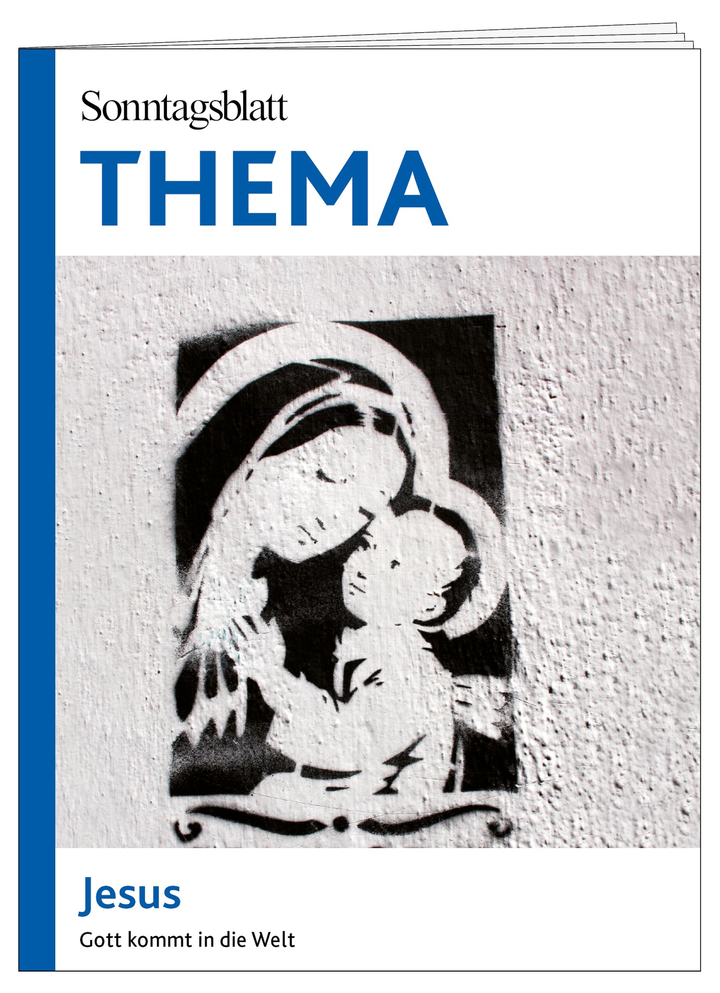 Cover des THEMA-Magazins "Jesus" Gott kommt in die Welt
Das Bild zeigt ein Graffiti von Maria und Jesuskind.