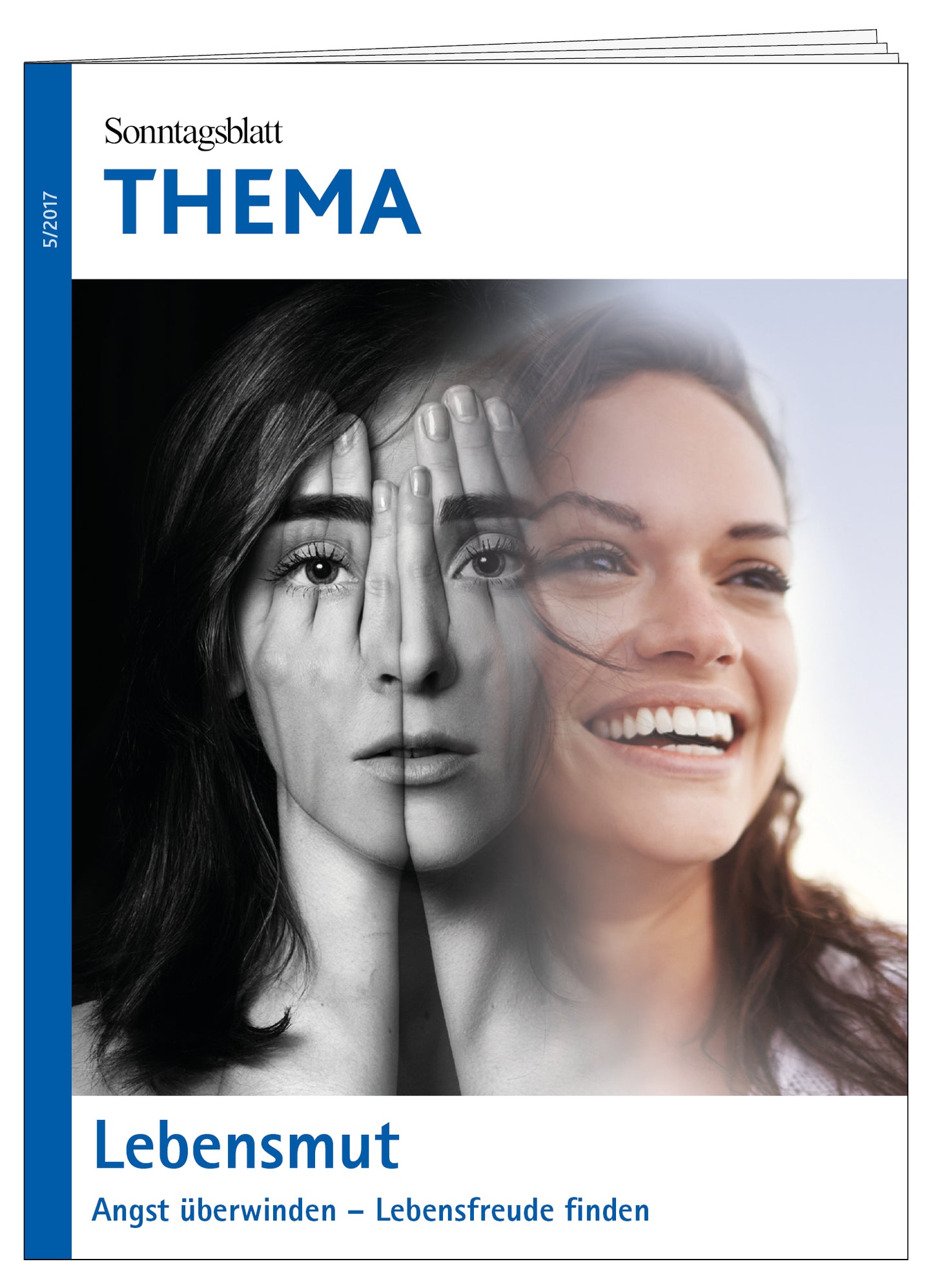 Cover des THEMA-Magazins Lebensmut -Angst überwinden, Lebensfreude finden.
Das Bild zeigt zwei überlagerte Gesichter einer Frau, eines schwarz-weiß und ernst, das andere farbig und lachend.
