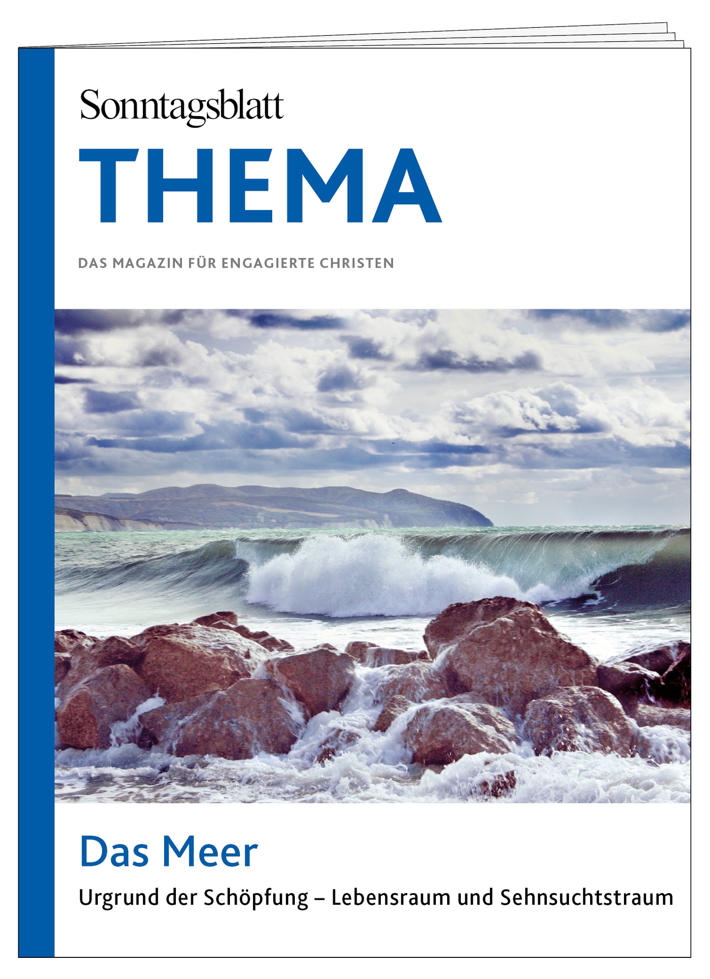 Cover des THEMA-Magazins 'Das Meer – Urgrund der Schöpfung, Lebensraum und Sehnsuchtstraum'mit einem stürmischen Meer und Felsen.