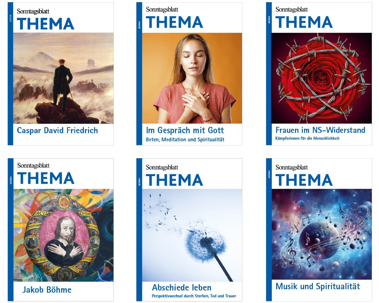 Sechs THEMA-Magazine aus 2024.
Cover der "Sonntagsblatt THEMA-Oben links ein Gemälde von Caspar David Friedrich, daneben "Im Gespräch mit Gott" eine Frau in meditativer Haltung. Rechts oben "Frauen im NS-Widerstand" ein Bild von einer roten Rose mit Stacheldraht. Unten links ein Porträt von "Jakob Böhme", in der Mitte unten "Abschiede leben" ein Foto einer Pusteblume. Rechts unten !Musik und Spiritualität" mit einem Globus und Musiknoten.