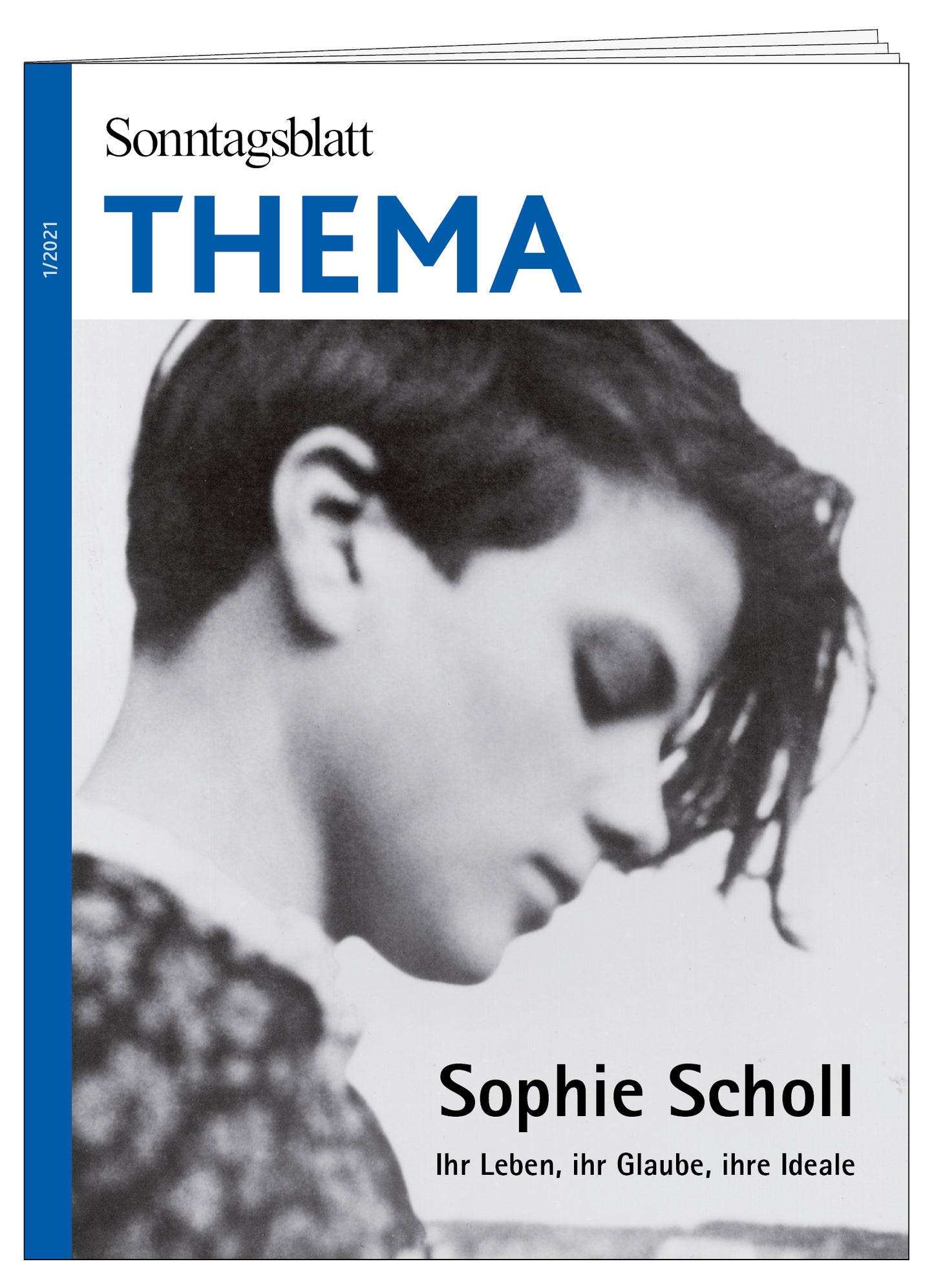 Cover des Thema-Magazins Sophie Scholl. Ihr Leben, ihr Glaube, ihre Ideale.. Das etwas unscharfe Bild zeigt eine junge Frau in Profilansicht.