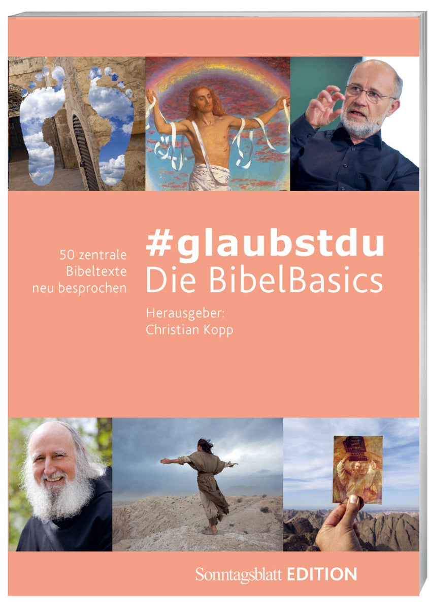 Cover der Sonntagsblatt-EDITION "#glaubstdu"
Die BibelBasics
Abgebildet sind Anselm Grün und weitere christliche Motive.