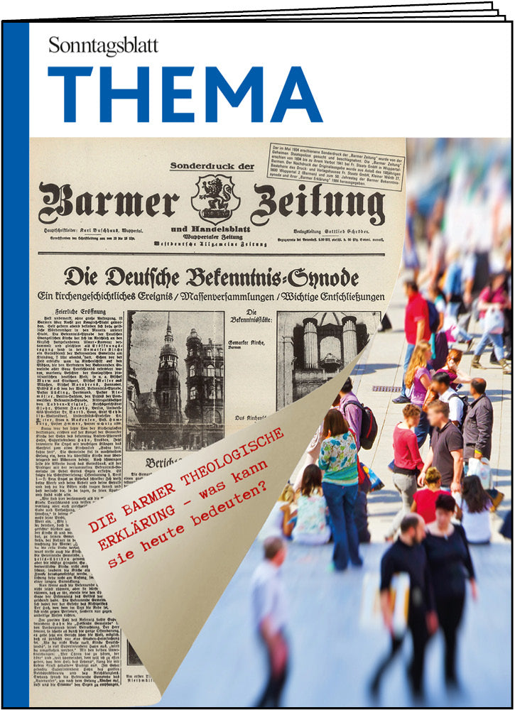 THEMA-Magazin: Die Barmer Theologische Erklärung- Was kann sie heute bedeuten?