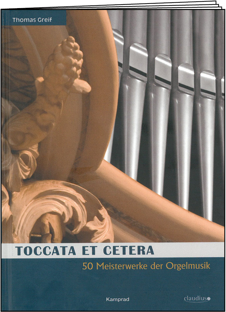 Buchcover "Toccata et Cetera - 50 Neusterweje der Orgelmusik" von Thomas Greif, mit einer Orgelpfeifen-Illustration und dem Titel in blauer Schrift.