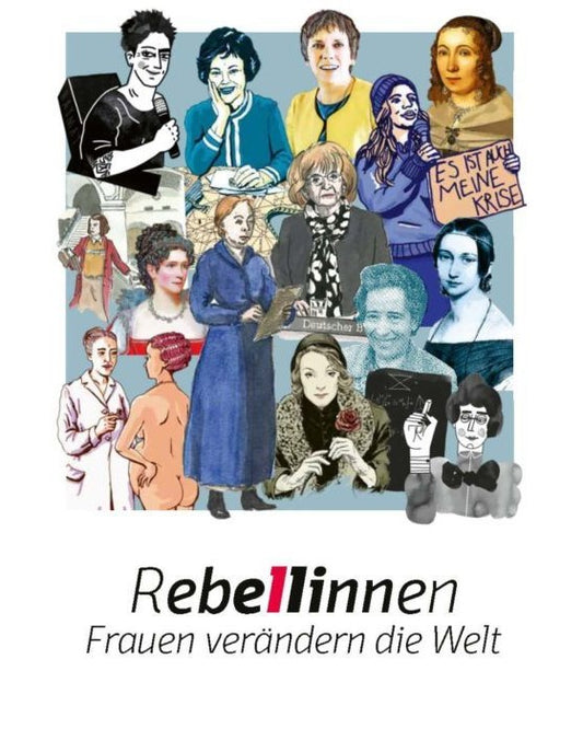 Katalog "Rebellinnen- Frauen verändern die Welt" Collage von historischen und modernen Frauen die die Gesellschaft geprägt haben.