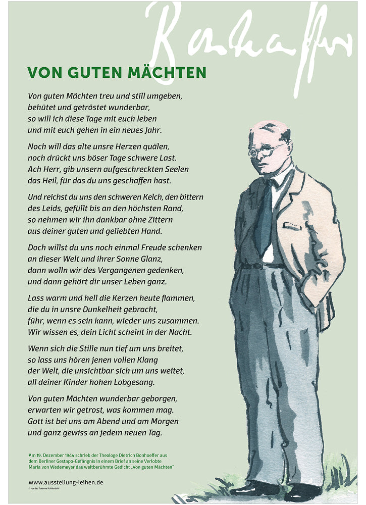 Ein Plakat von Dietrich Bonhoeffer mit seinem Gedicht "Von guten Mächten". Bonhoeffer ist zu sehen im Anzug mit nachdenklichem Blick, die Hönde in den Hosentaschen. Der Hintergrund ist in sanften Farben gestaltet.
