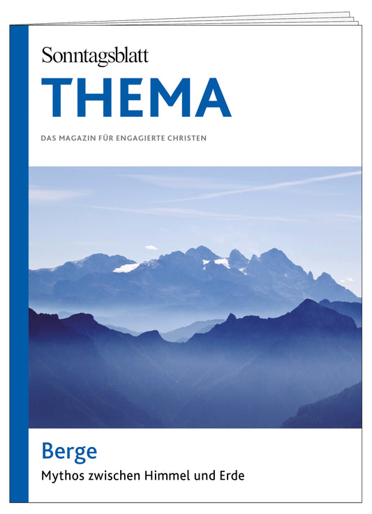 Cover des THEMA-Magazins "Berge"
Mythos zwischen Himmel und Erde.
Das Bild zeigt eine Berglandschaft. 