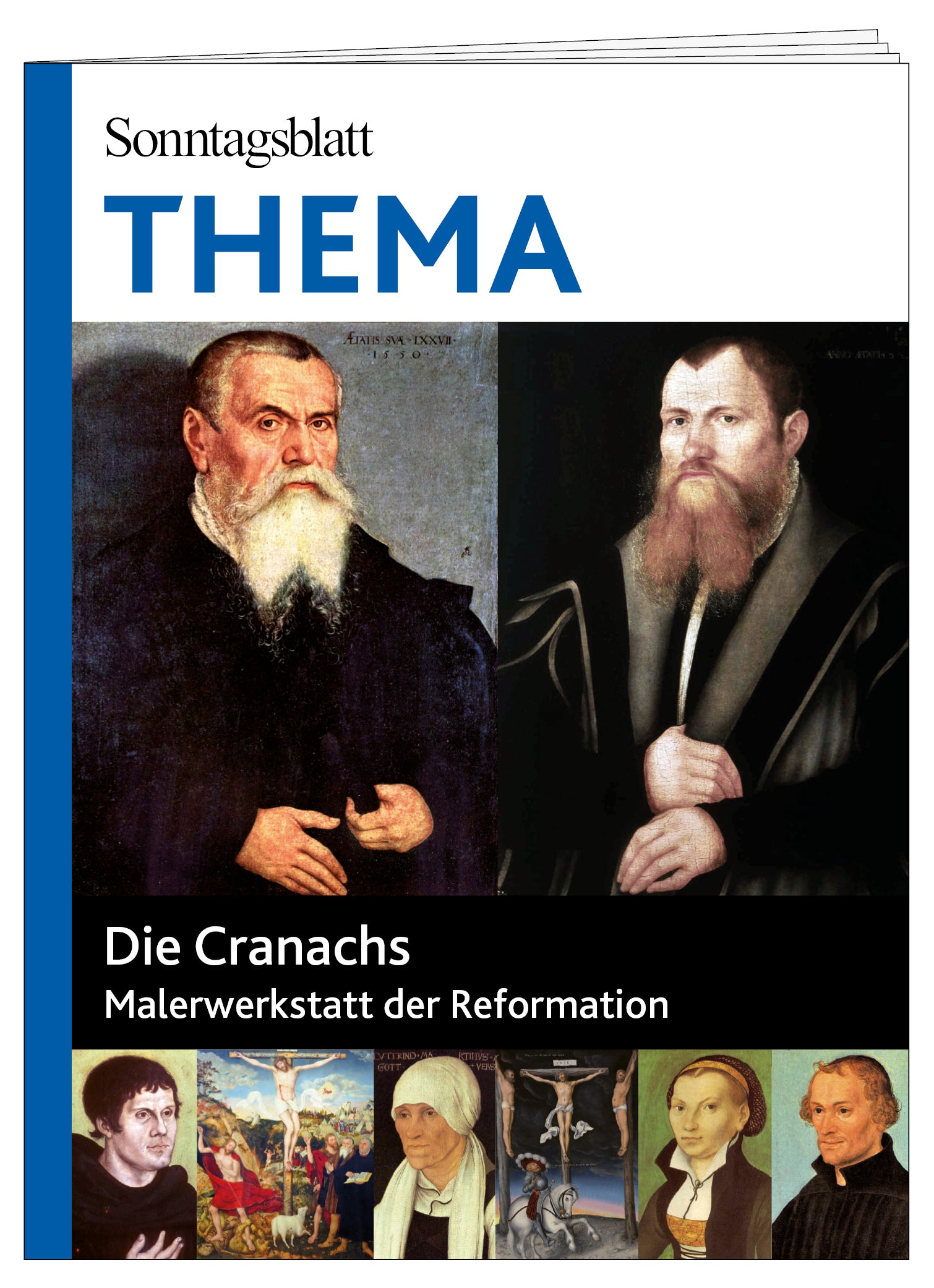 Cover des THEMA-Magazins Die Cranachs -Malerwerkstatt der Reformation. Das Bild zeigt Porträts von zwei Männern  und kleineren Bildern von Reformationszeit.