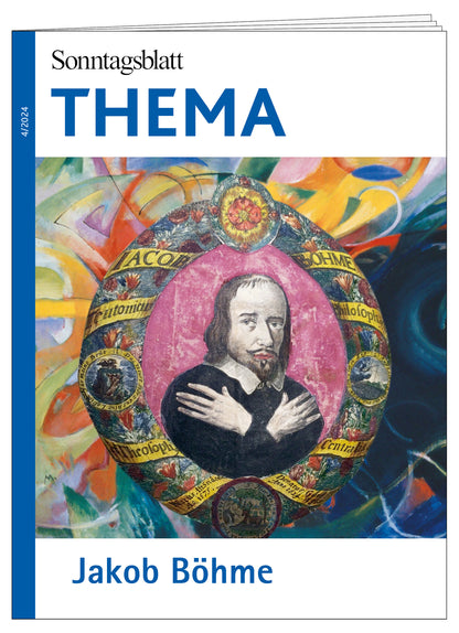 Cover des THEMA-Magazins Jakob Böhme.
Es zeigt ein gemaltes Porträt von Jakob Böhme, umgeben von einem bunten, künstlerischen Hintergrund und dekorativen Rahmen.