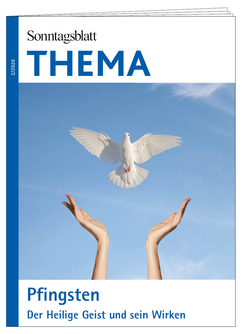 Cover des THEMA-Magazins "Pfingsten - Der Heilige Geist und sein Wirken". Das Bild zeigt zwei Hände die eine weiße Taube vor blauem Himmel fliegen lassen.