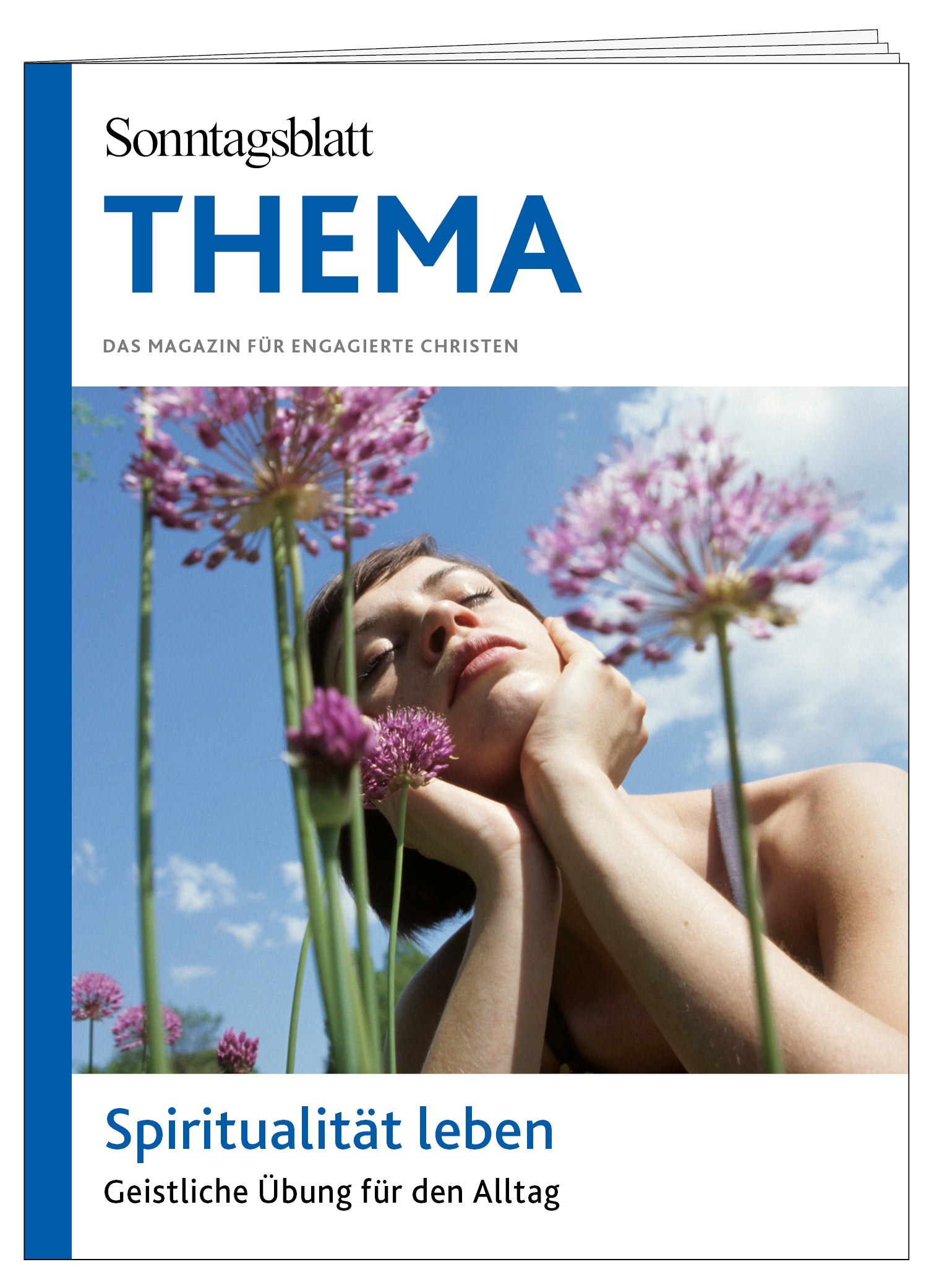 Cover des THEMA-Magazins "Spiritualität leben"
Geistliche Übung für den Alltag. 
Die Abbildung zeigt eine Frau mit geschlossenen Augen und entspanntem Gesichtsausdruck umgeben von Blumen.