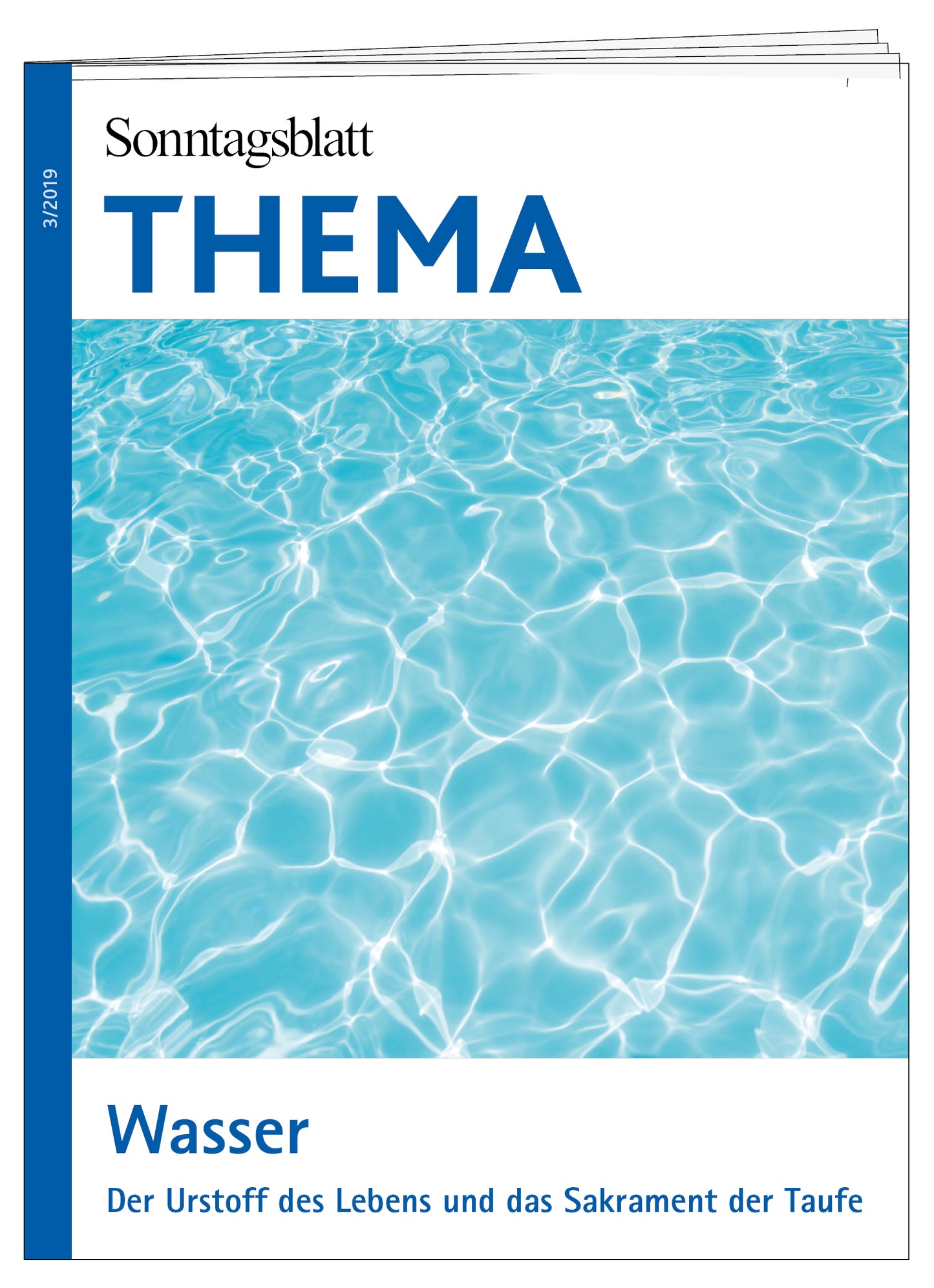 Cover des THEMA-Magazins Wasser.
Der Urstoff des Lebens und das Sakrament der Taufe. Das Bild zeigt eine Wasseroberfläche mit Lichtreflektionen. 