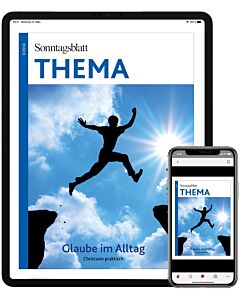 THEMA-Magazin "Glaube im Alltag" sichtbar auf Tablet und Smartphone