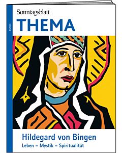Magazin: Hildegard von Bingen