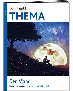 Thema-Magazin: Der Mond - Wie er unser Leben bestimmt 