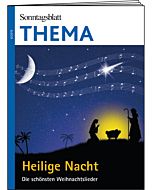 THEMA-Magazin: Heilige Nacht - Die schönsten Weihnachtslieder 