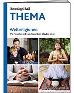 THEMA-Magazin: Weltreligionen - Wie die Menschen in Deutschland ihren Glauben leben 